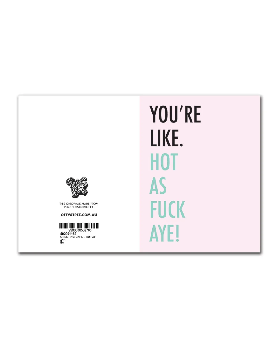 GREETING CARD - YOU'RE LIKE HOT AF AYE WAKE N BAKE - Image 4