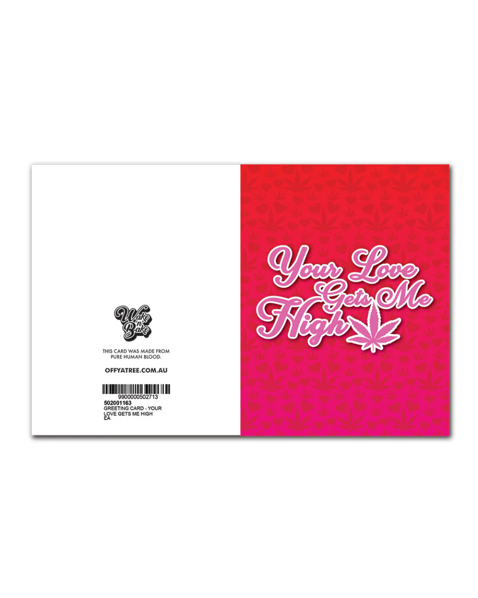 GREETING CARD - YOUR LOVE GETS ME HIGH WAKE N BAKE - Image 3