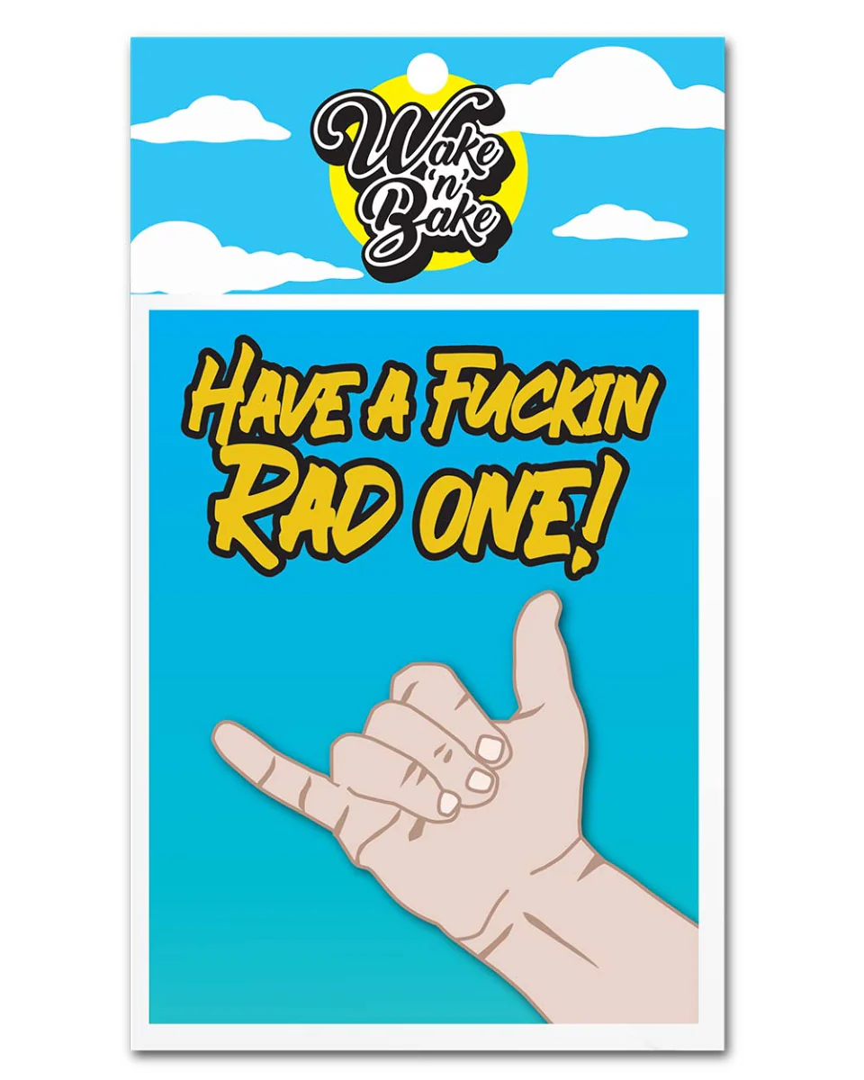 Wake 'N' Bake | Have A Fuckin Rad One! Greeting Card - Image 3