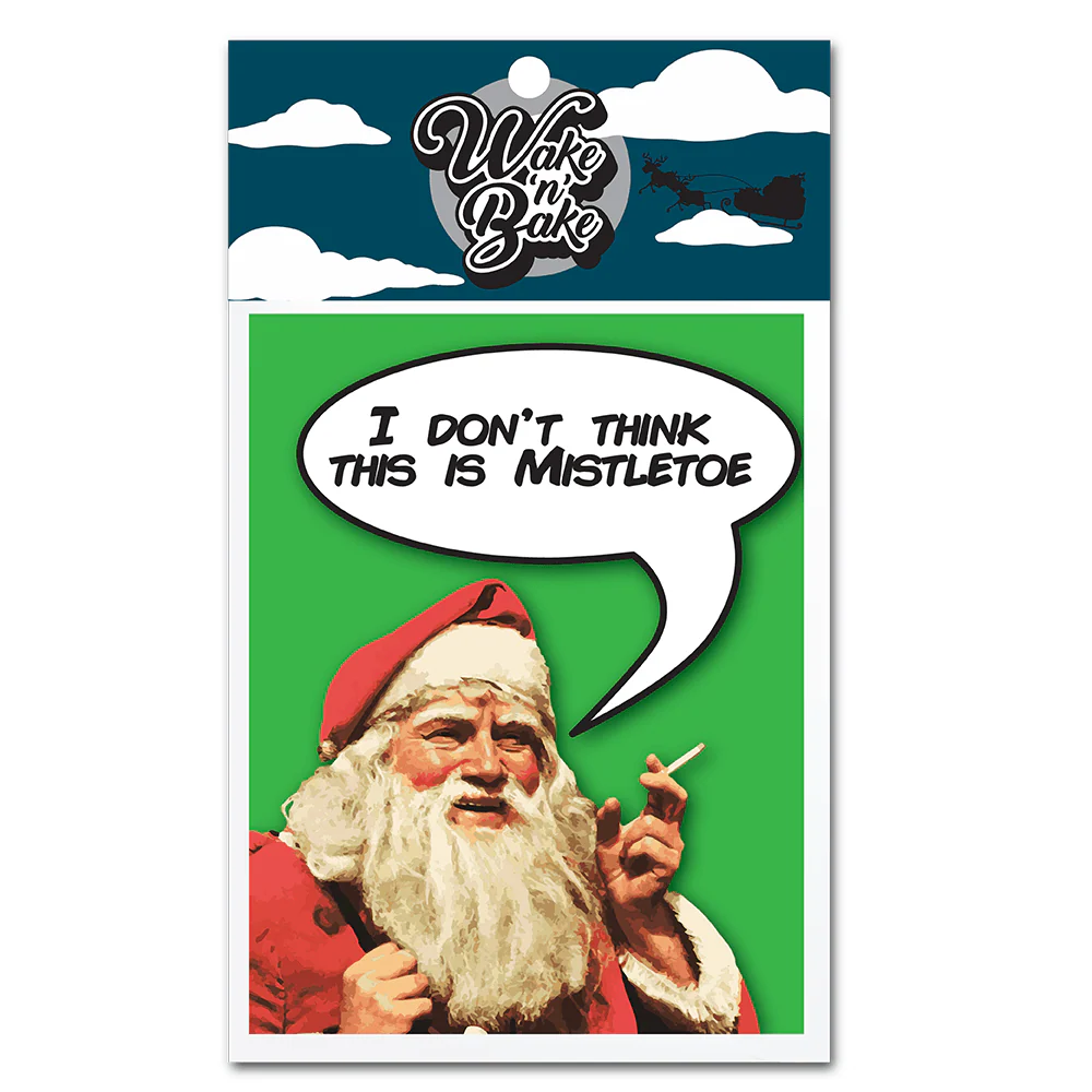 WAKE 'N' BAKE | I DON'T THINK THIS IS MISTLETOE XMAS GREETING CARD - Image 4